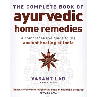 Bild av the Complete Book of Ayurvedic Home Remedies: A comprehensive guide to ancient healing India