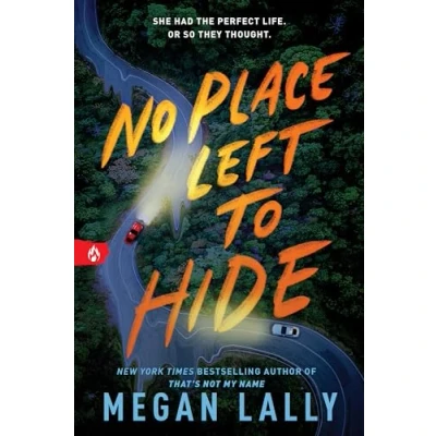 Bild av No Place Left to Hide: The Chilling Young Adult Thriller for Fans of I Know What You Did Last Summer
