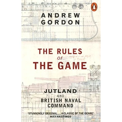 Bild av the Rules of Game: Jutland and British Naval Command