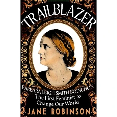 Bild av Trailblazer: The First Feminist to Change Our World