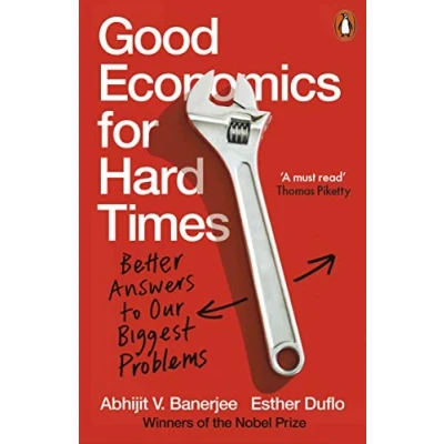 Bild av Good Economics for Hard Times: Better Answers to Our Biggest Problems
