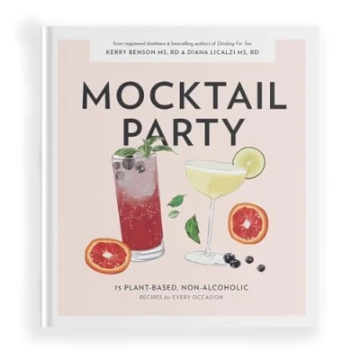 Bild av Mocktail Party: 75 Plant Based, Non Alcoholic Recipes for Every Occasion