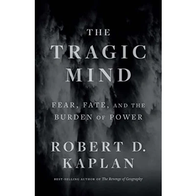 Bild av the Tragic Mind: Fear, Fate, and Burden of Power
