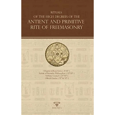 Bild av Rituals Of The High Degrees Antient And Primitive Rite Freemasonry: 7