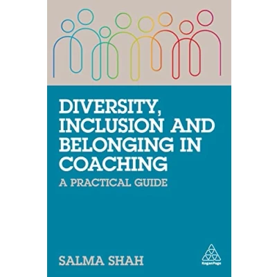 Bild av Diversity, Inclusion and Belonging in Coaching: A Practical Guide