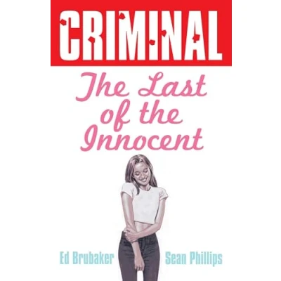 Bild av Criminal Volume 6: Last of the Innocent (New Edition):