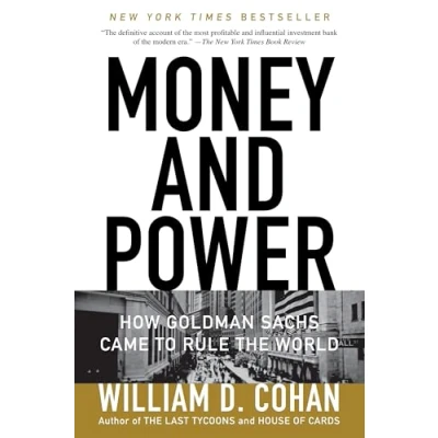 Bild av Money and Power: How Goldman Sachs Came to Rule the World