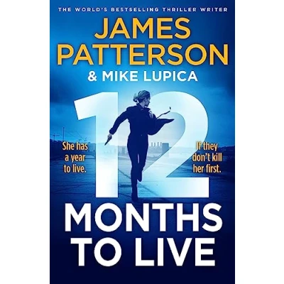 Bild av 12 Months to Live: A knock out new series from James Patterson