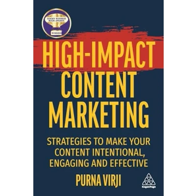 Bild av High Impact Content Marketing: Strategies to Make Your Intentional, Engaging and Effective