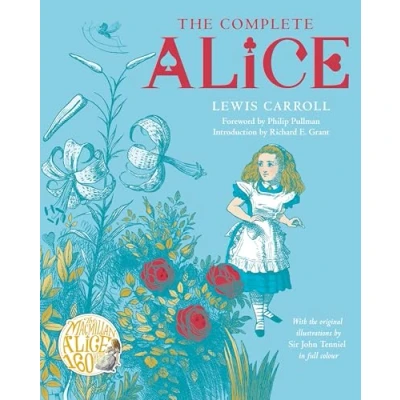 Bild av the Complete Alice: Alice&#039;s Adventures in Wonderland and Through Looking Glass What Alice Found There