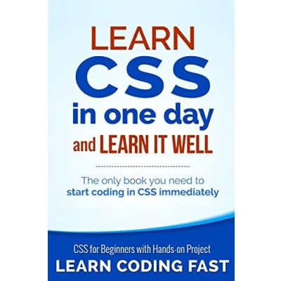 Bild av Learn CSS in One Day and It Well (Includes HTML5): for Beginners with Hands on Project. The only book you need to start coding immediately: 2