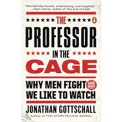 Bild av the Professor in Cage: Why Men Fight and We Like to Watch