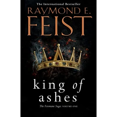 Bild av the Firemane Saga 01. King of Ashes: book 1: First in extraordinary new fantasy trilogy by Sunday Times bestselling author MAGICIAN!