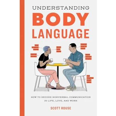Bild av Understanding Body Language: How to Decode Nonverbal Communication in Life, Love, and Work