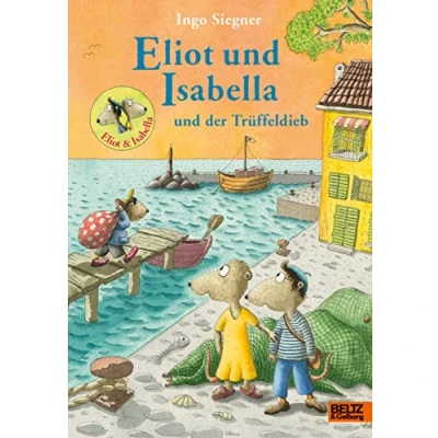 Bild av Eliot und Isabella der Trüffeldieb: Roman. Mit vielen farbigen Bildern: 6