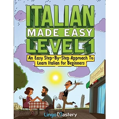 Bild av Italian Made Easy Level 1: An Step By Approach to Learn for Beginners (Textbook + Workbook Included)