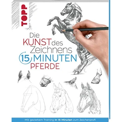 Bild av Die Kunst des Zeichnens 15 Minuten Pferde: Mit gezieltem Training in zum Zeichenprofi: 4771