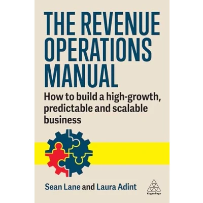 Bild av Revenue Operations Manual: How to Build a High Growth, Predictable and Scalable Business