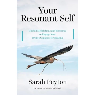 Bild av Your Resonant Self: Guided Meditations and Exercises to Engage Brain&#039;s Capacity for Healing