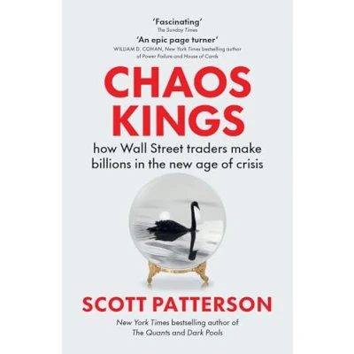 Bild av Chaos Kings: how Wall Street traders make billions in the new age of crisis