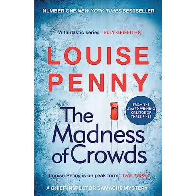 Bild av the Madness of Crowds: thrilling and page turning crime fiction from author bestselling Inspector Gamache novels: 17