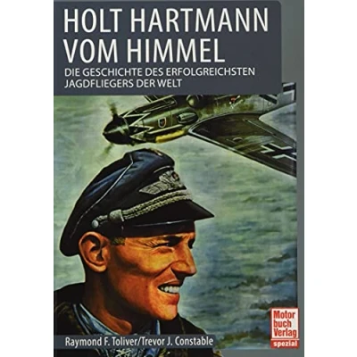 Bild av Holt Hartmann vom Himmel: Die Geschichte des erfolgreichsten Jagdfliegers der Welt