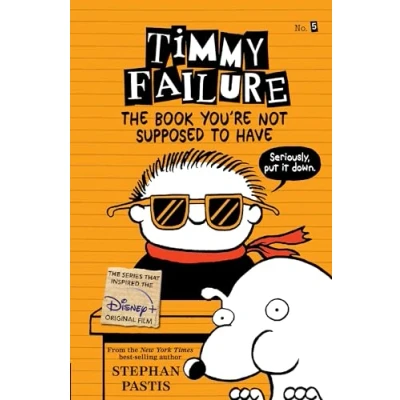 Bild av Timmy Failure: The Book You&#039;re Not Supposed to Have