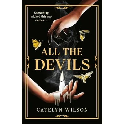 Bild av All the Devils: Are you ready for spookiest, most addictive Dark Academia read of year?