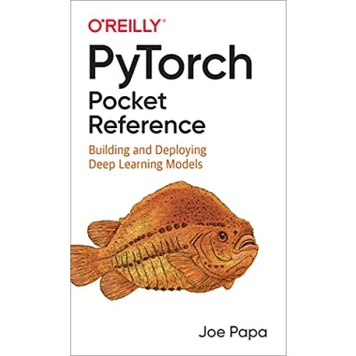 Bild av Pytorch Pocket Reference: Building and Deploying Deep Learning Models