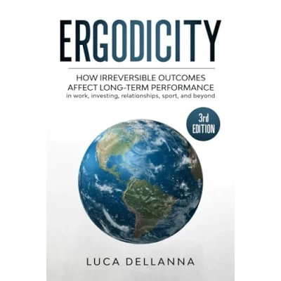Bild av Ergodicity: How irreversible outcomes affect long term performance in work, investing, relationships, sport, and beyond (3rd edition)