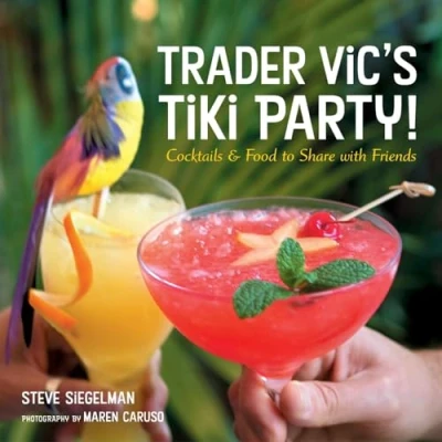 Bild av Trader Vic&#039;s Tiki Party!: Cocktails and Food to Share with Friends [A Cookbook]