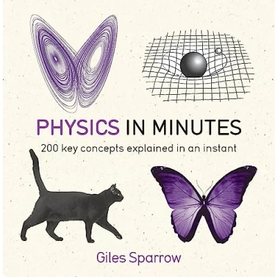 Bild av Physics in Minutes: 200 Key Concepts Explained an Instant