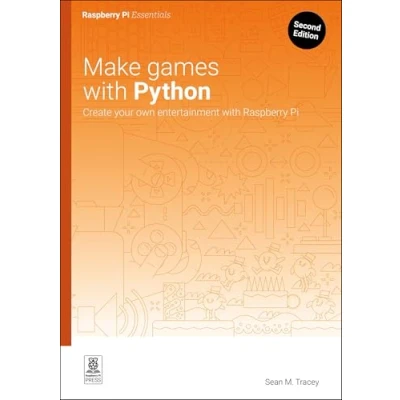 Bild av Make Games with Python: Create Your Own Entertainment Raspberry Pi