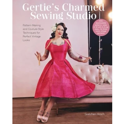 Bild av Gertie&#039;s Charmed Sewing Studio: Pattern Making and Couture Style Techniques for Perfect Vintage Looks