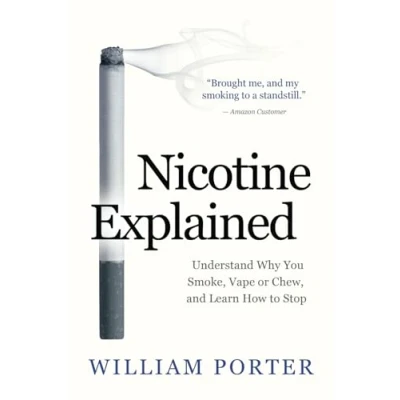 Bild av Nicotine Explained: Understand why you smoke, vape or chew, and learn how to stop.