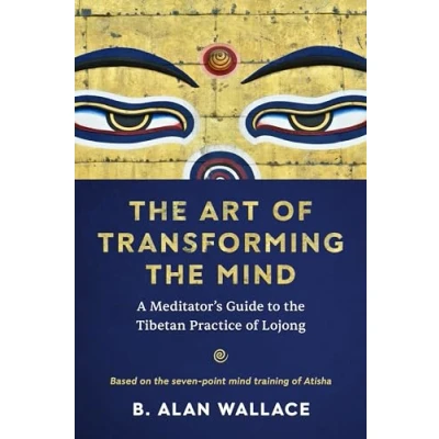 Bild av the Art of Transforming Mind: A Meditator&#039;s Guide to Tibetan Practice Lojong