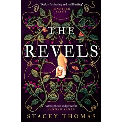 Bild av The Revels: A deliciously dark and spellbinding historical debut, perfect for fans of Stacey Halls