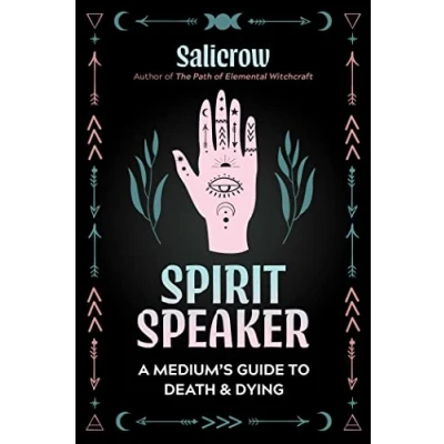 Bild av Spirit Speaker: A Medium&#039;s Guide to Death and Dying
