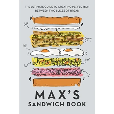 Bild av Max&#039;s Sandwich Book: The Ultimate Guide to Creating Perfection Between Two Slices of Bread