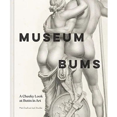 Bild av Museum Bums: A Cheeky Look at Butts in Art
