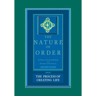 Bild av the Process of Creating Life: Nature Order, Book 2: An Essay on Art Building and Universe: 02