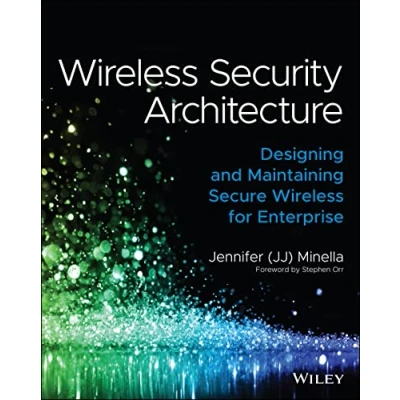 Bild av Wireless Security Architecture: Designing and Maintaining Secure for Enterprise
