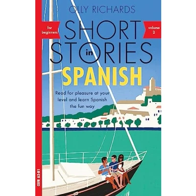 Bild av Short Stories in Spanish for Beginners, Volume 2: Read pleasure at your level, expand vocabulary and learn the fun way with Teach Yourself Graded Readers