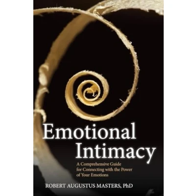 Bild av Emotional Intimacy: A Comprehensive Guide for Connecting with the Power of Your Emotions