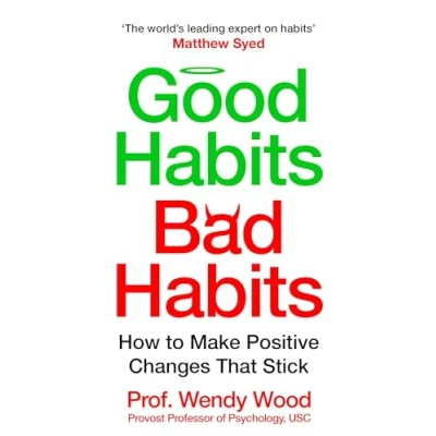 Bild av Good Habits, Bad Habits: The Science of Making Positive Changes That Stick