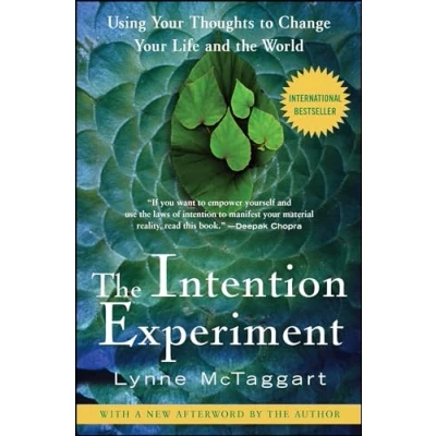 Bild av the Intention Experiment: Using Your Thoughts to Change Life and World