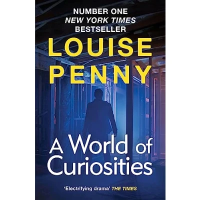 Bild av A World of Curiosities: thrilling and page turning crime fiction from the author bestselling Inspector Gamache novels: 18