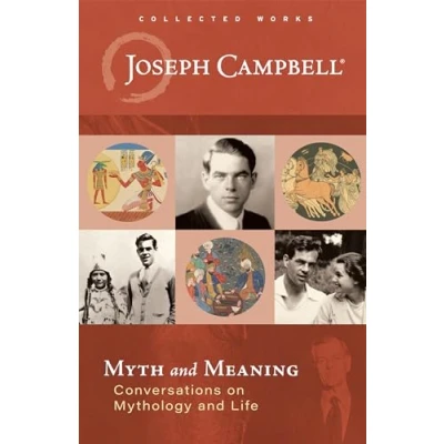 Bild av Myth and Meaning: Conversations on Mythology Life