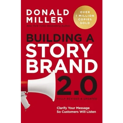 Bild av Building a StoryBrand 2.0: Clarify Your Message So Customers Will Listen