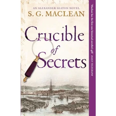 Bild av Crucible of Secrets: Alexander Seaton 3, from the author prizewinning Seeker series